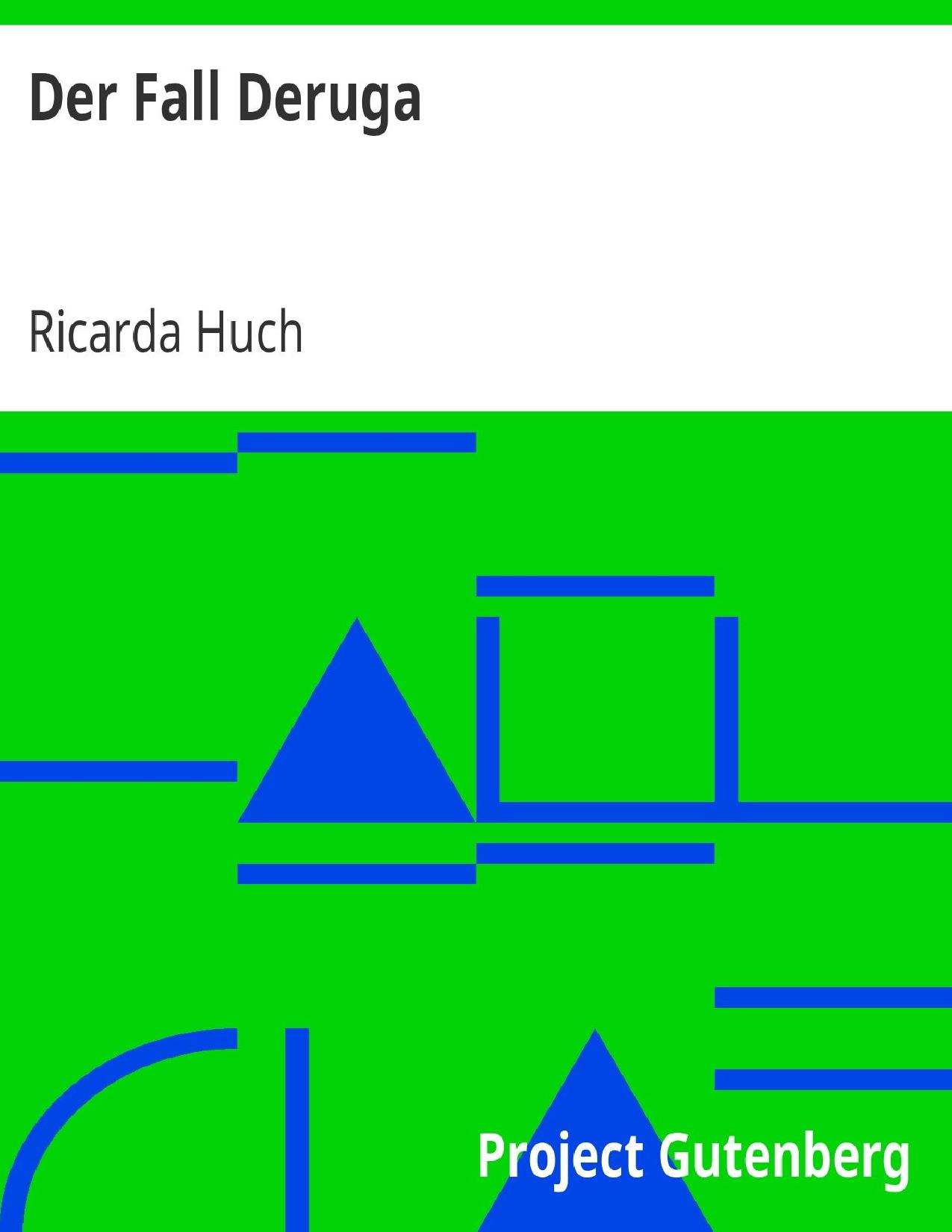 Buchcover: Der Fall Deruga von Ricarda Huch