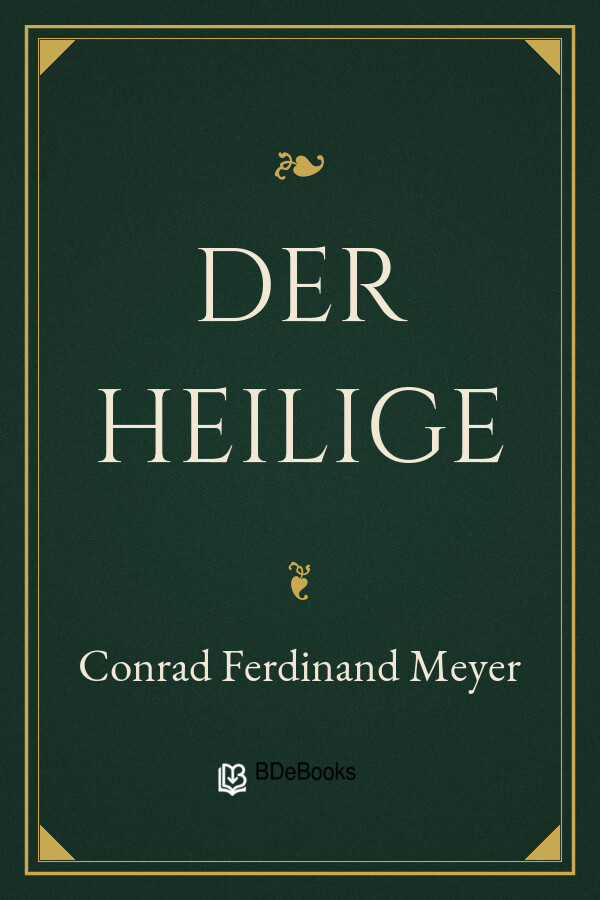 Buchcover: Der Heilige von Conrad Ferdinand Meyer