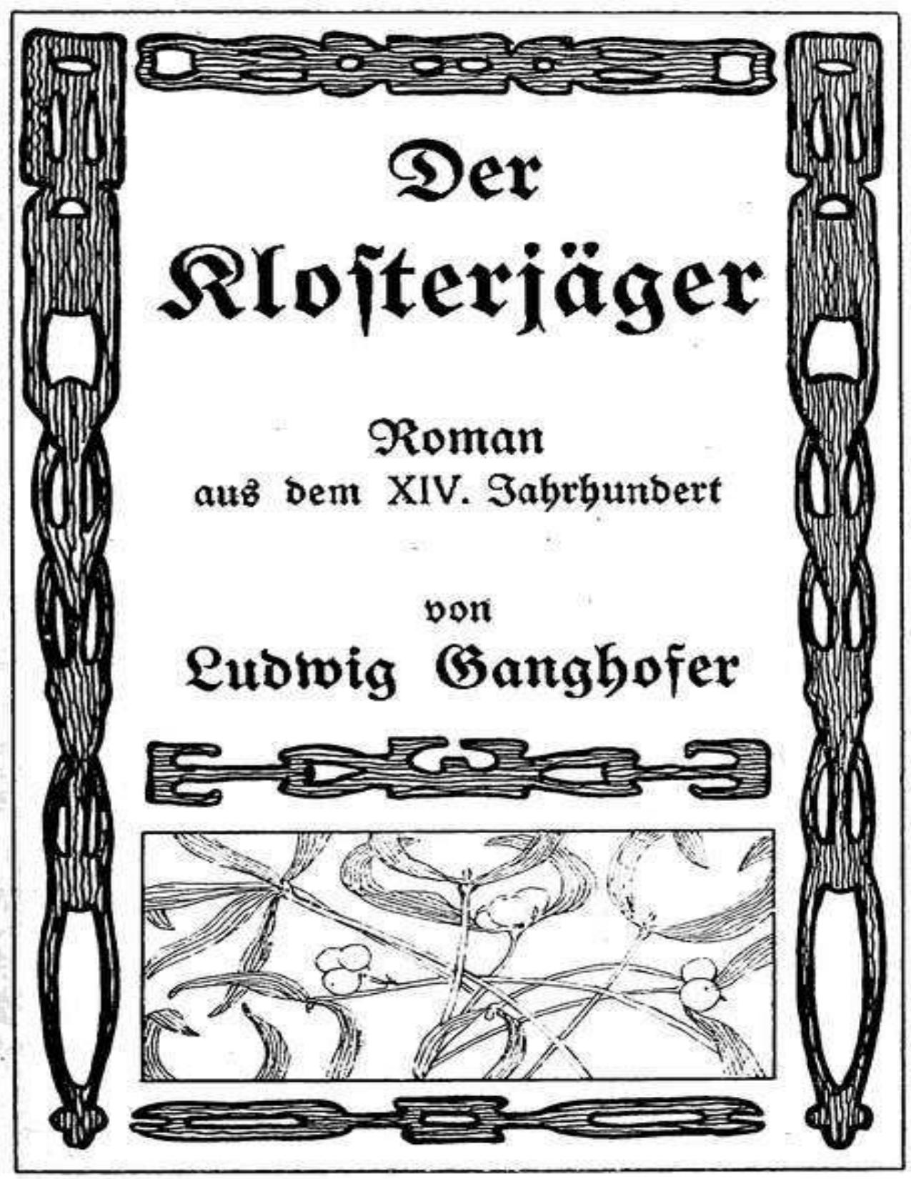 Buchcover: Der Klosterjäger von Ludwig Ganghofer