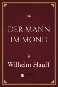 Der Mann im Mond by Wilhelm Hauff, book cover