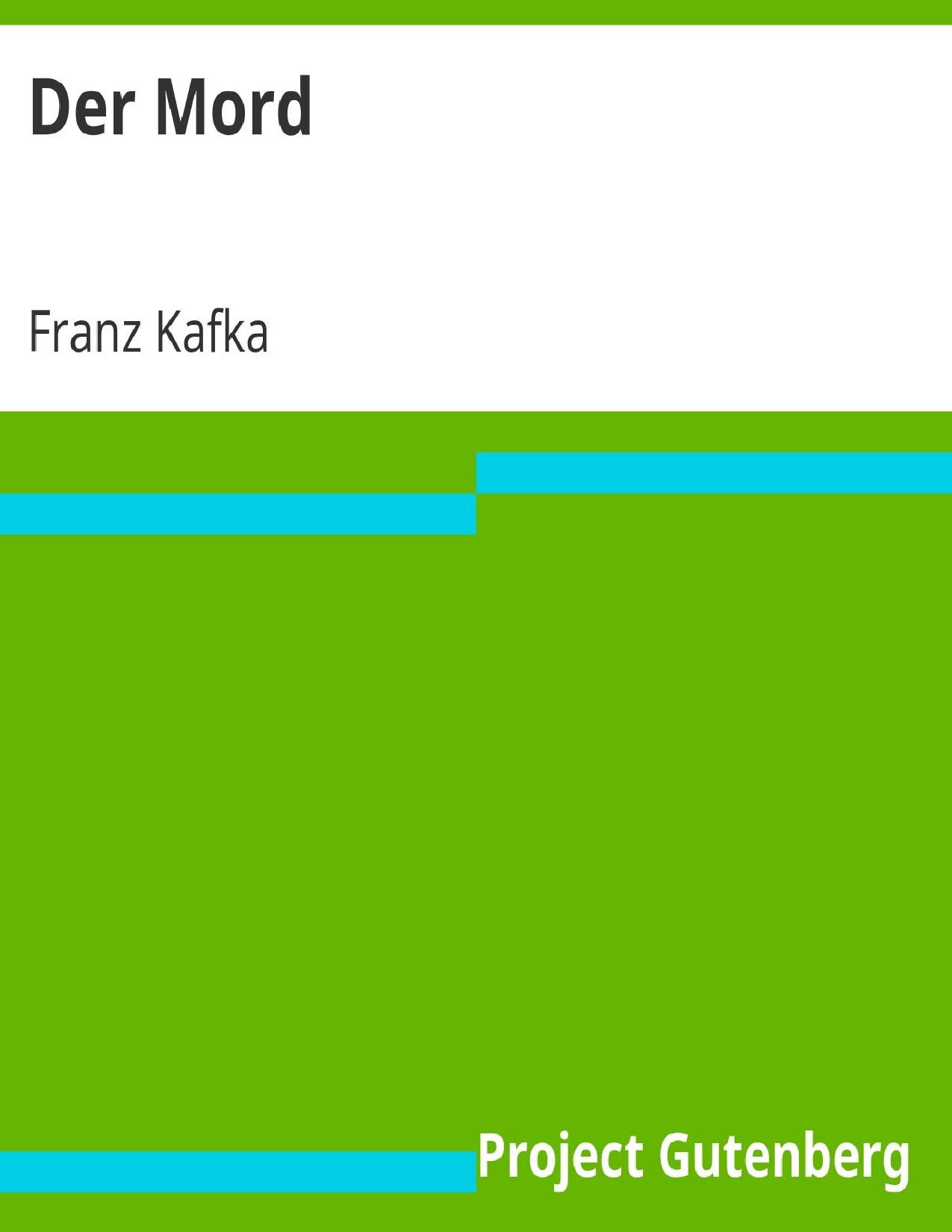 Buchcover: Der Mord von Franz Kafka