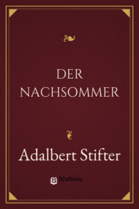 Der Nachsommer by Adalbert Stifter, book cover