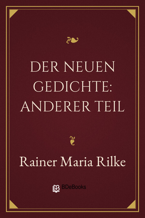 Buchcover: Der Neuen Gedichte: Anderer Teil von Rainer Maria Rilke