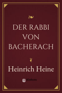 Der Rabbi von Bacherach by Heinrich Heine, book cover