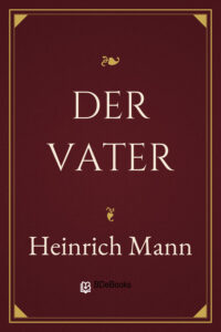 Der Vater by Heinrich Mann, book cover