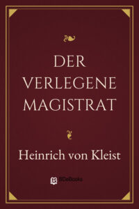 Der verlegene Magistrat by Heinrich von Kleist, book cover