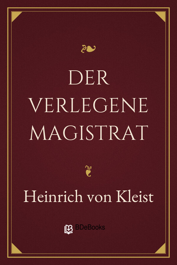 Buchcover: Der verlegene Magistrat von Heinrich von Kleist