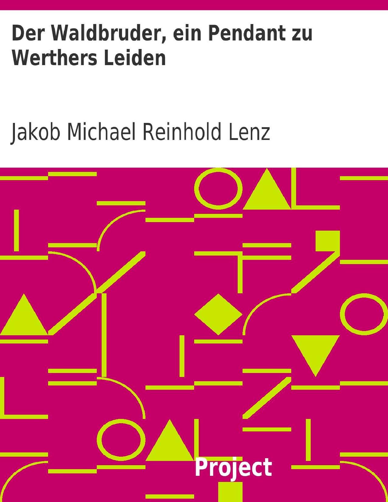 Buchcover: Der Waldbruder von Jakob Michael Reinhold Lenz