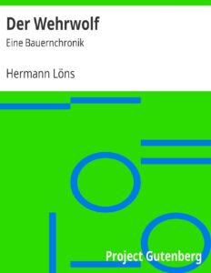 Der Wehrwolf, Eine Bauernchronik by Hermann Löns, book cover