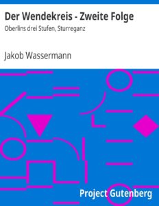 Der Wendekreis: Zweite Folge by Jakob Wassermann, book cover