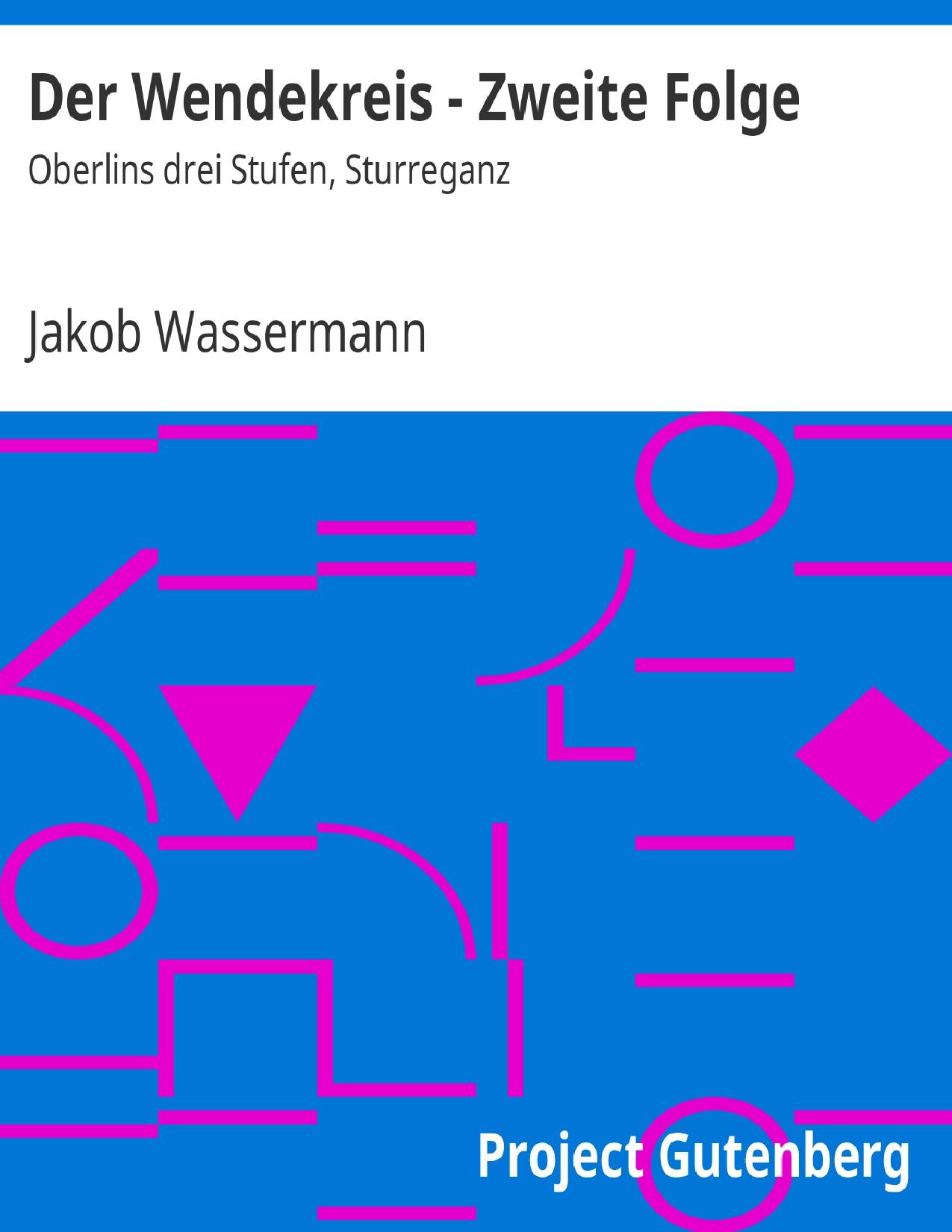 Buchcover: Der Wendekreis: Zweite Folge von Jakob Wassermann