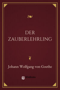 Der Zauberlehrling by Johann Wolfgang von Goethe, book cover