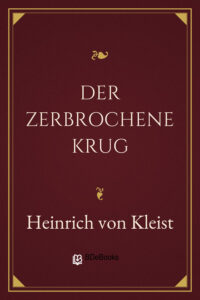 Der Zerbrochene Krug by Heinrich von Kleist, book cover