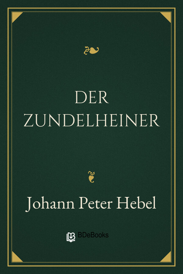 Buchcover: Der Zundelheiner von Johann Peter Hebel