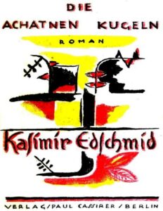 Die Achatnen Kugeln by Kasimir Edschmid, book cover