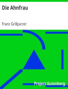 Die Ahnfrau by Franz Grillparzer, book cover