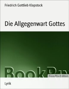 Die Allgegenwart Gottes by Friedrich Gottlieb Klopstock, book cover