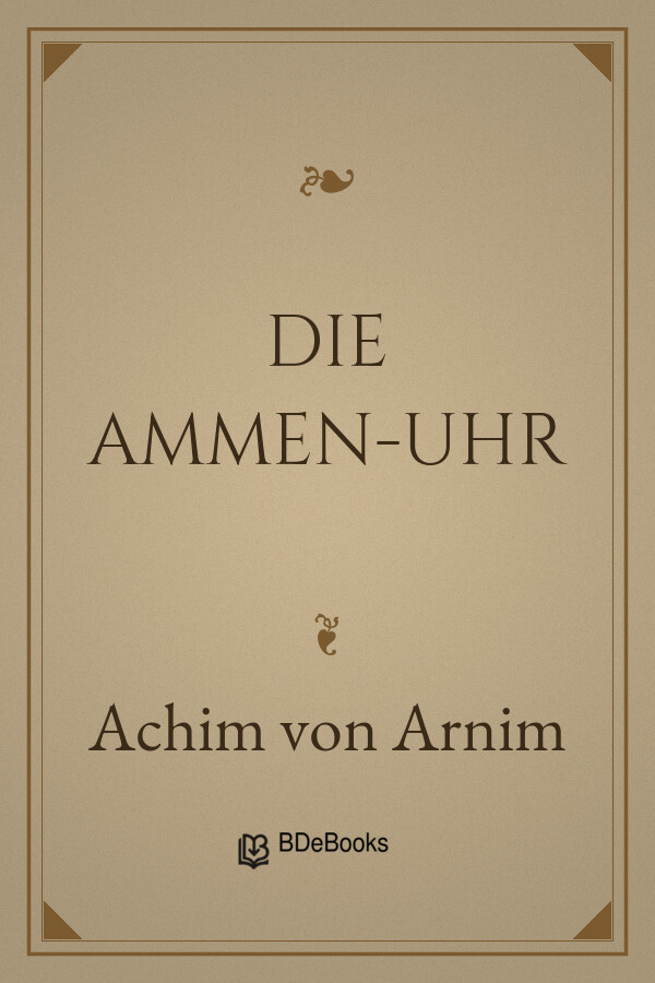 Buchcover: Die Ammen-Uhr von Achim von Arnim