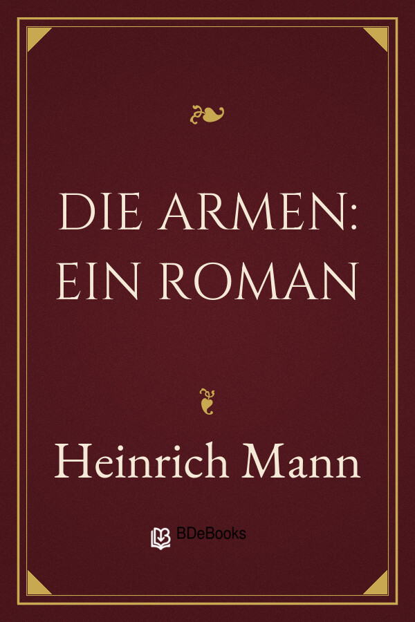 Buchcover: Die Armen: Ein Roman von Heinrich Mann
