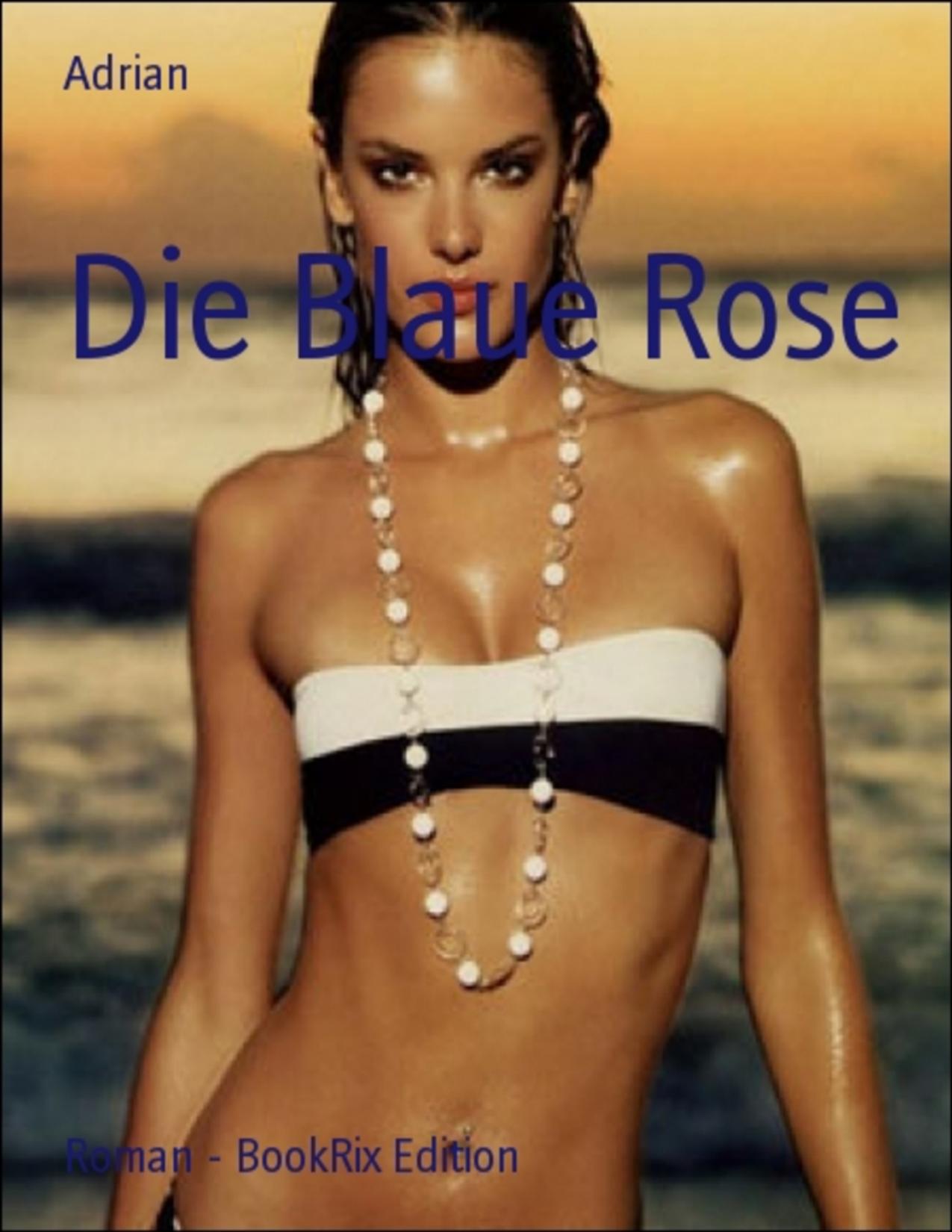 Buchcover: Die blaue Rose von Adrian
