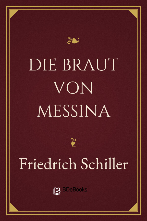 Buchcover: Die Braut von Messina von Friedrich Schiller