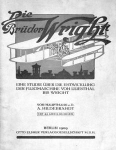 Die Brüder Wright, eine Studie über die Entwicklung der Flugmaschine von Lilienthal bis Wright by A. Hildebrandt, book cover