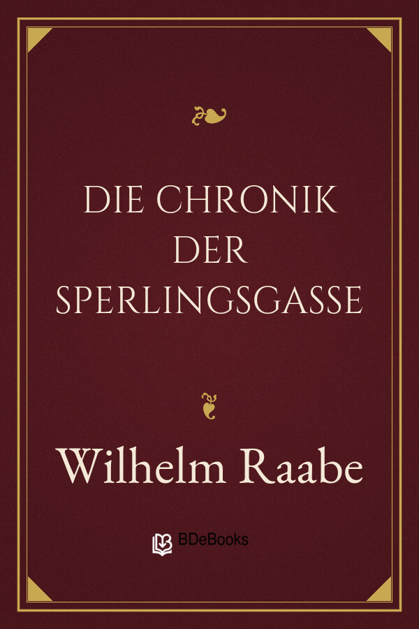Buchcover: Die Chronik der Sperlingsgasse von Wilhelm Raabe