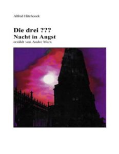 Die drei ??? Nacht in Angst by André Marx, book cover