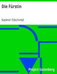 Die Fürstin by Kasimir Edschmid, book cover