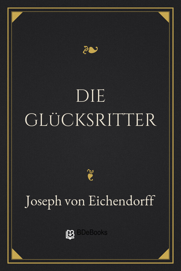Buchcover: Die Glücksritter von Joseph von Eichendorff