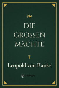 Die großen Mächte by Leopold von Ranke, book cover