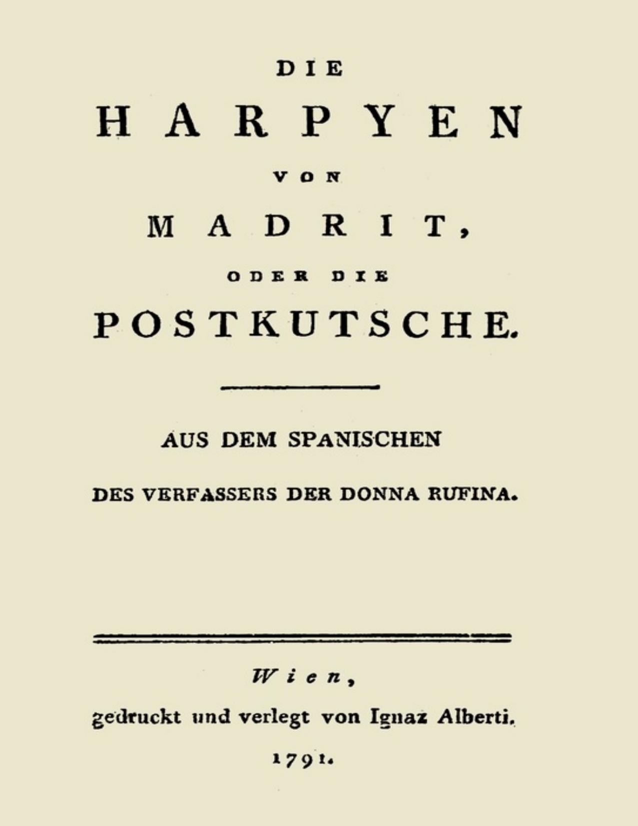 Buchcover: Die Harpyen von Madrit, oder die Postkutsche, Aus dem Spanischen des Verfassers der Donna Rufina von Alonso de Castillo Solórzano