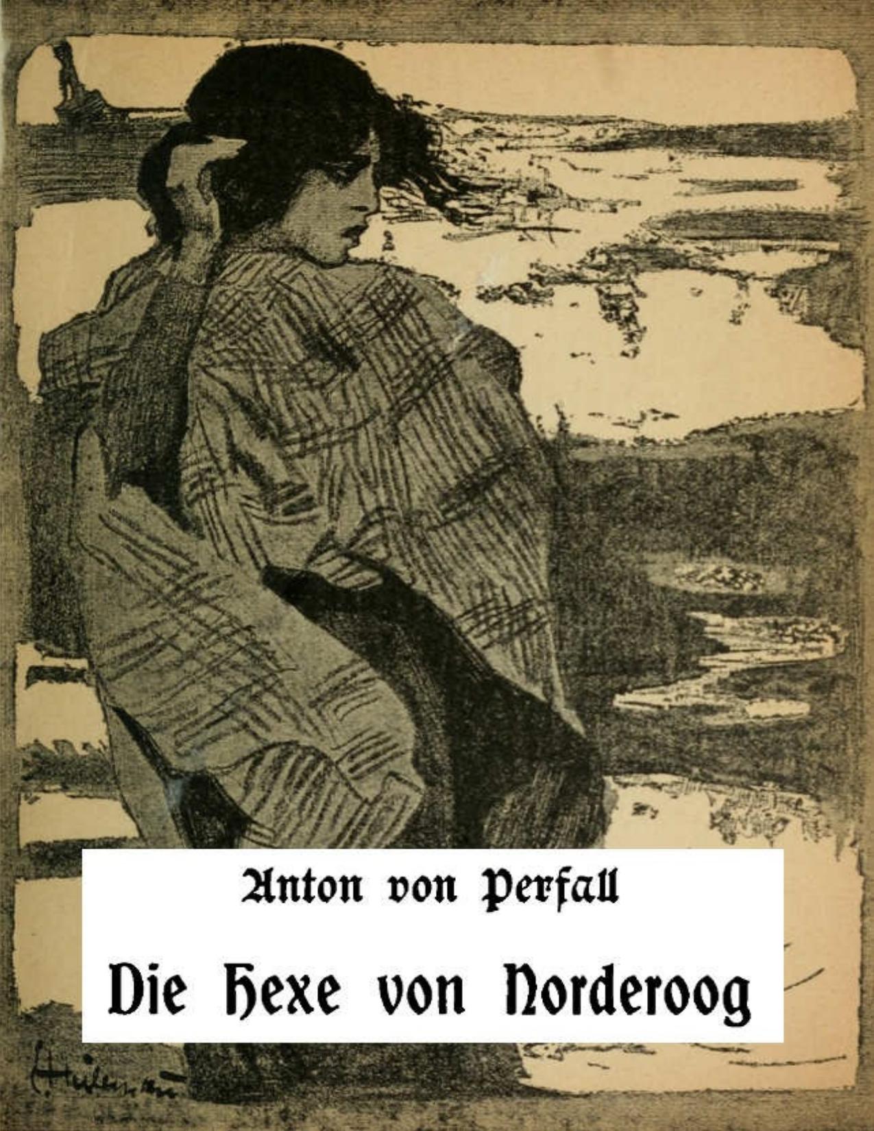 Buchcover: Die Hexe von Norderoog von Anton von Perfall