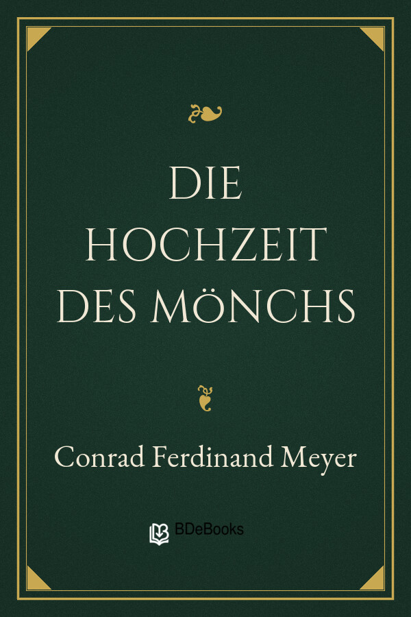 Buchcover: Die Hochzeit des Mönchs von Conrad Ferdinand Meyer