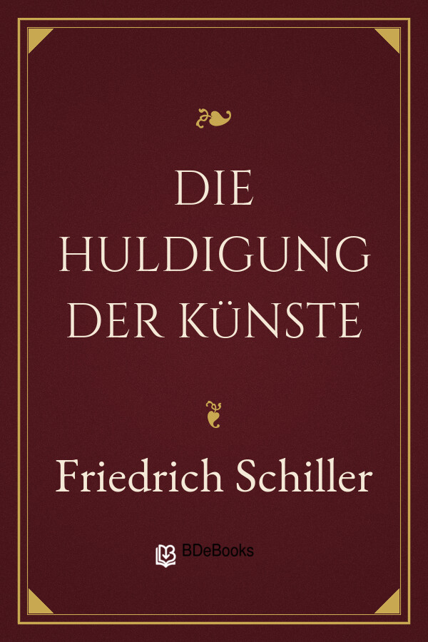Buchcover: Die Huldigung der Künste von Friedrich Schiller