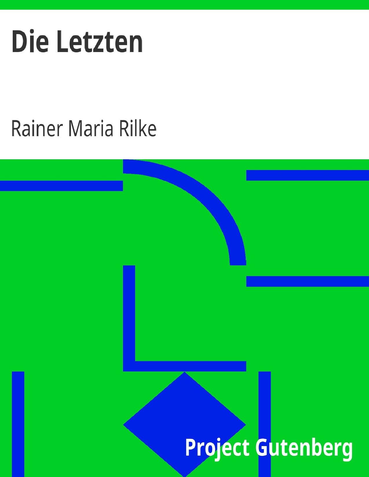 Buchcover: Die Letzten von Rainer Maria Rilke