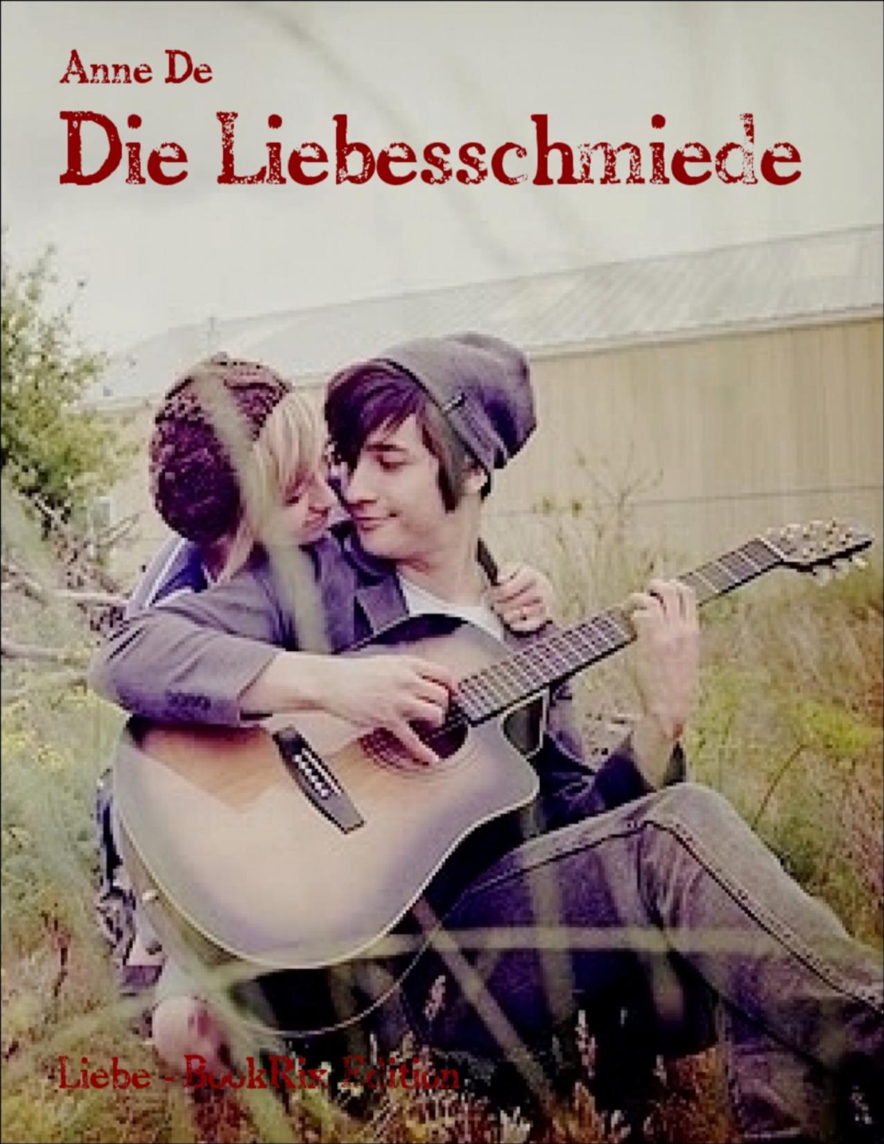 Buchcover: Die Liebesschmiede von Anne De