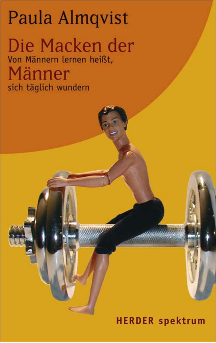 Buchcover: Die Macken der Männer, Von Männern lernen heißt, sich täglich wundern von Paula Almqvist