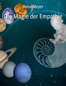 Die Magie der Empathie by Anna Meyer, book cover