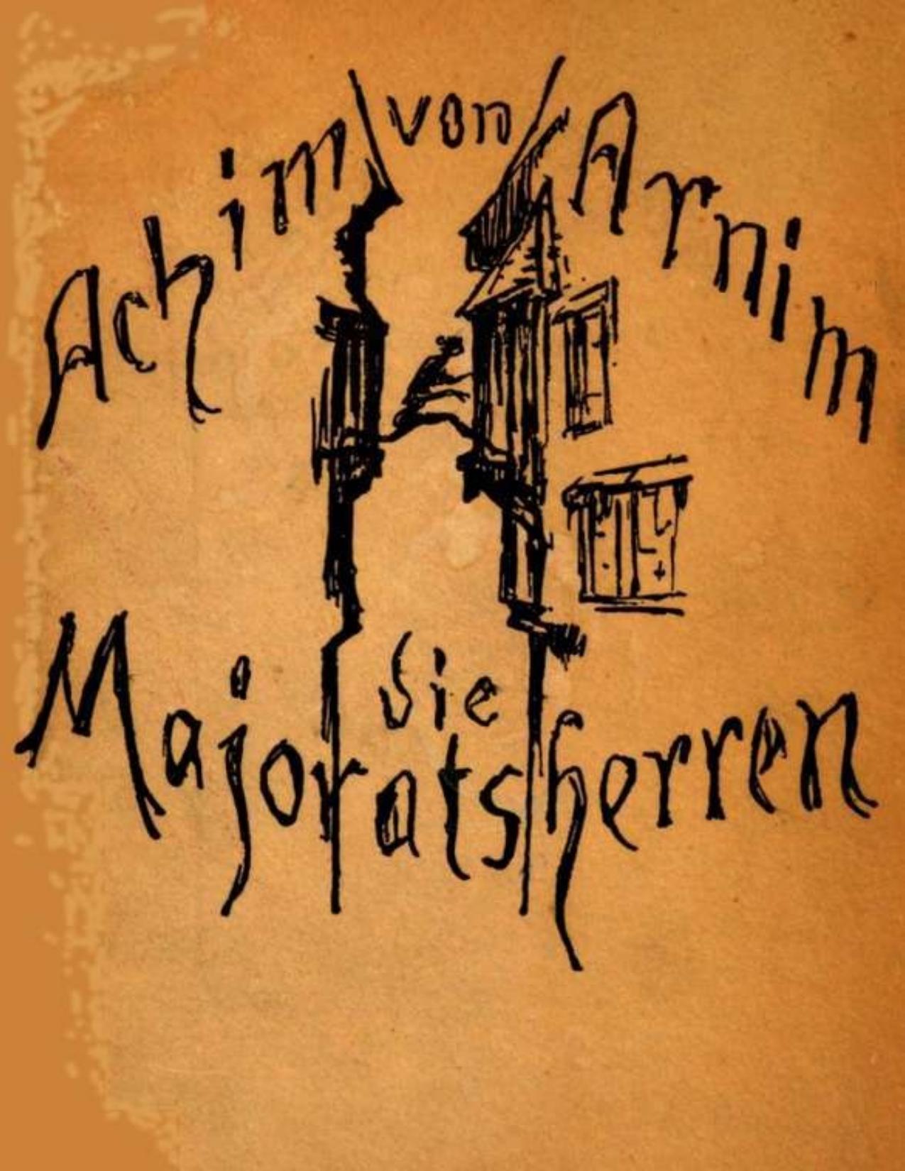 Buchcover: Die Majoratsherren von Achim von Arnim