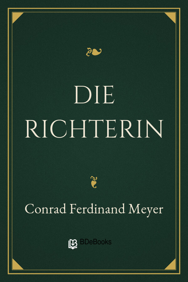 Buchcover: Die Richterin von Conrad Ferdinand Meyer