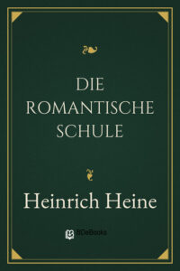 Die romantische Schule by Heinrich Heine, book cover
