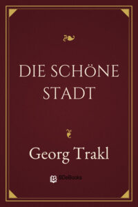 Die schöne Stadt by Georg Trakl, book cover