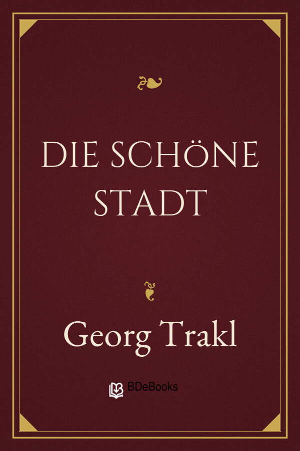 Buchcover: Die schöne Stadt von Georg Trakl