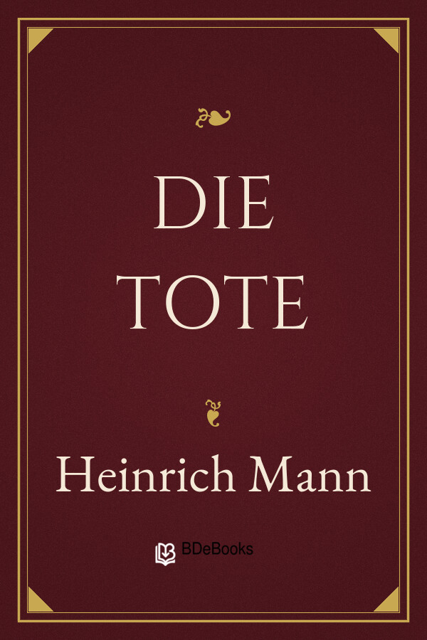 Buchcover: Die Tote von Heinrich Mann