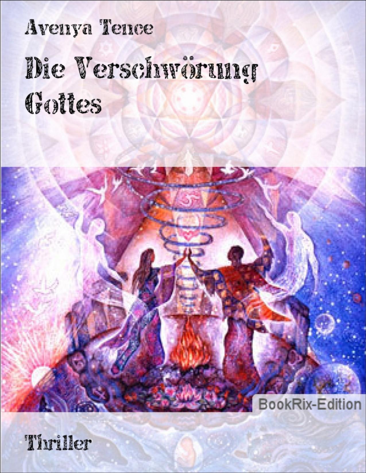 Buchcover: Die Verschwörung Gottes von Avenya Tence