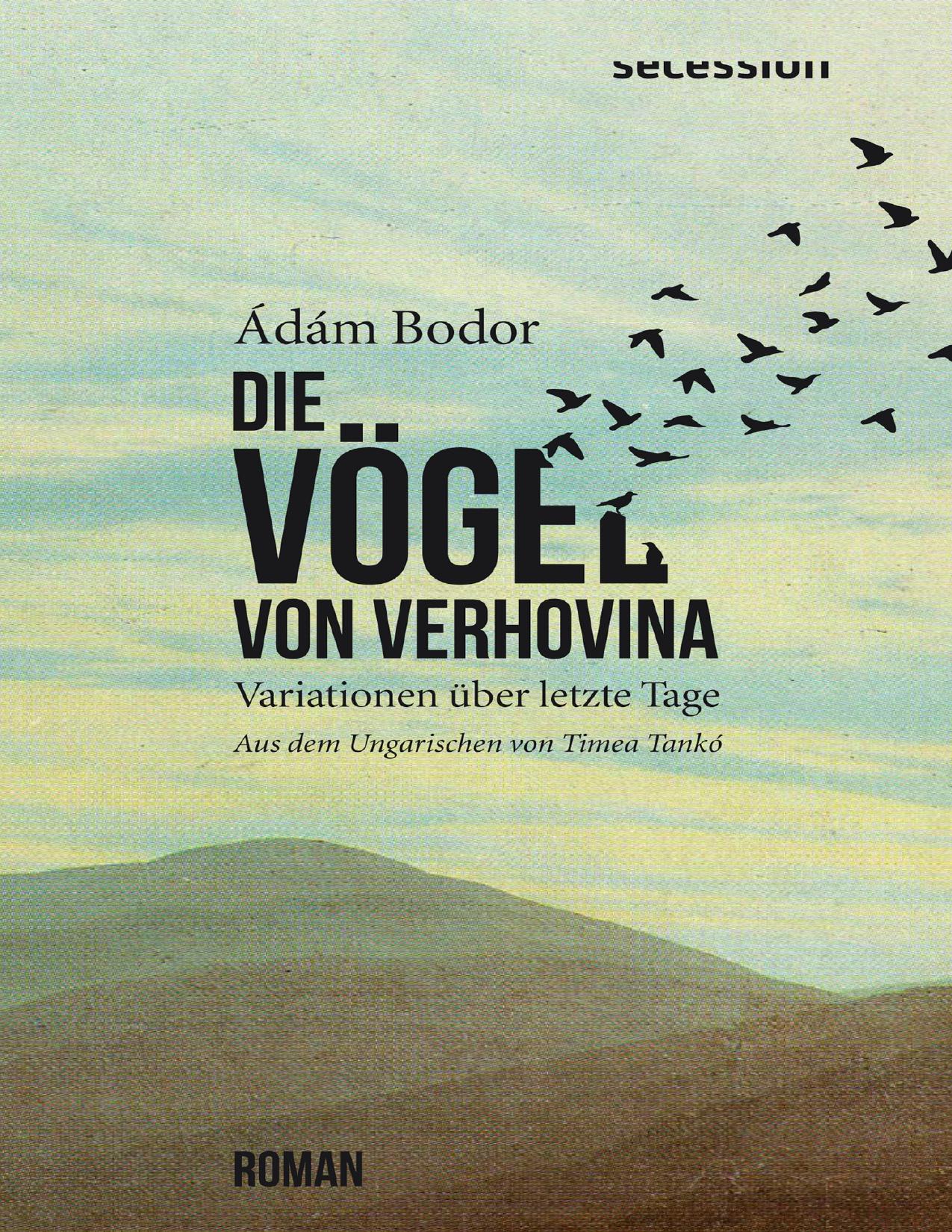 Buchcover: Die Vögel von Verhovina von Ádám Bodor