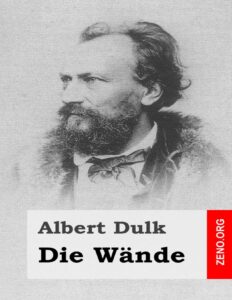 Die Wände, Eine politische Komödie in einem Akte by Albert Dulk, book cover