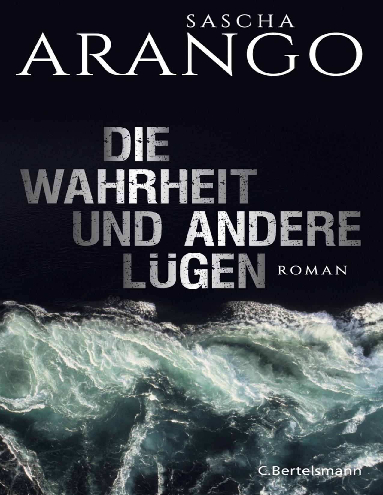 Buchcover: Die Wahrheit und andere Lügen von Sascha Arango