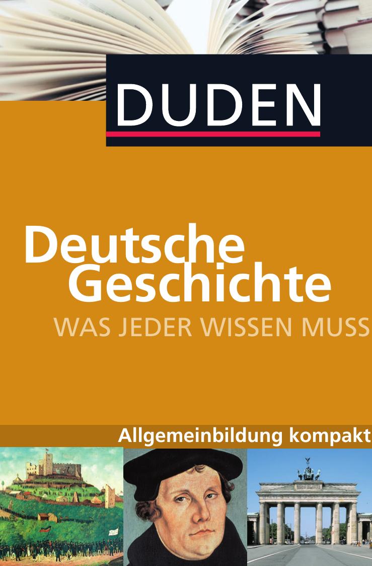 Buchcover: Duden Deutsche Geschichte, Was jeder wissen muss von Alexander Emmerich